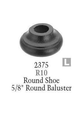 2375 Series R10 Flat Round Shoe For 5/8 in Round Baluster